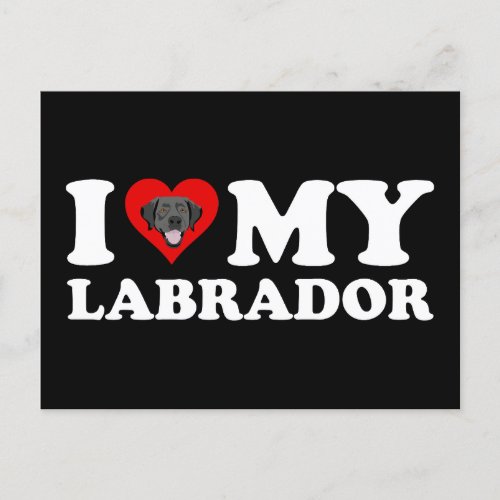 I Love My Labrador Black Lab Postcard