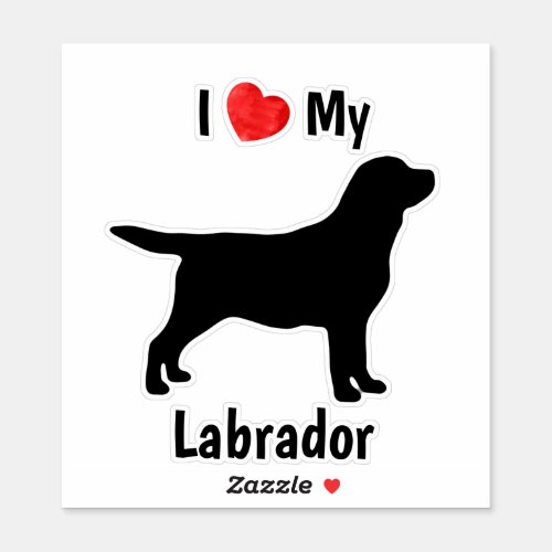 I Love My Labrador _ Black Labrador Retriever Sticker