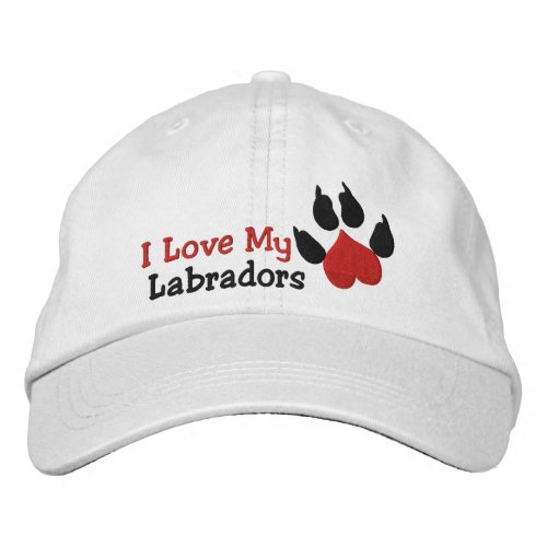 I Love My Labradors Dog Paw Print Embroidered Baseball Cap