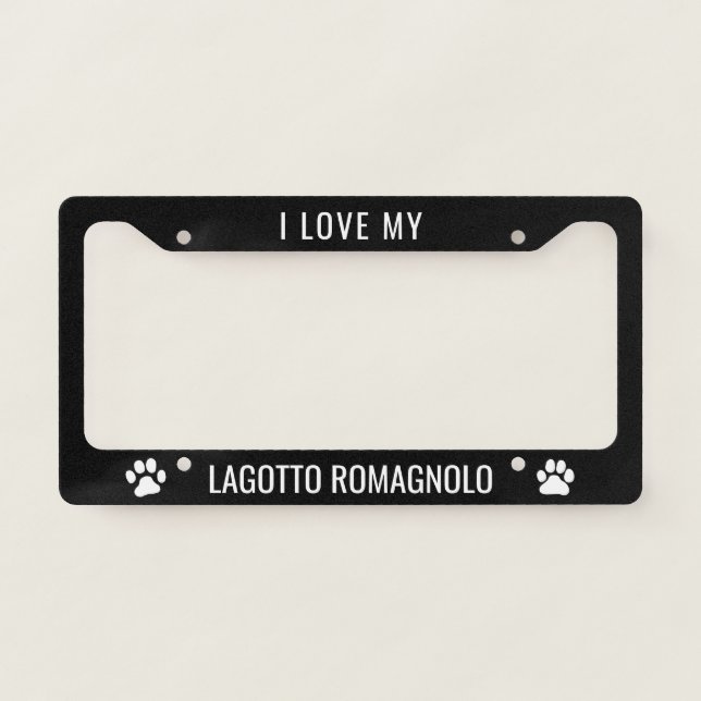 I Love My Lagotto Romagnolo | Dog Breed Custom License Plate Frame (Front)
