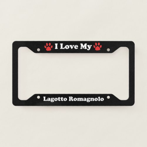 I Love My Lagotto Romagnolo Dog License Plate Frame