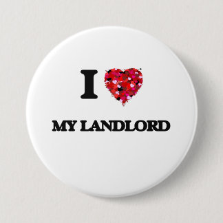 I Love My Landlord Pinback Button