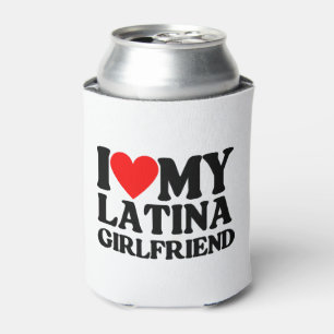 I Love My Latina Girlfriend,I Heart My Latina Can Cooler