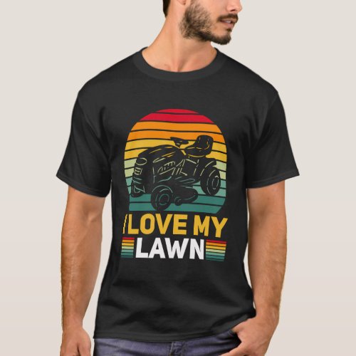 I Love My Lawn Lawn Mower T_Shirt