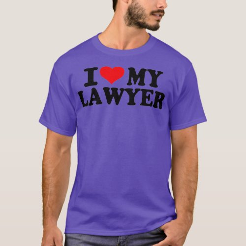 I love my Lawyer 1 T_Shirt