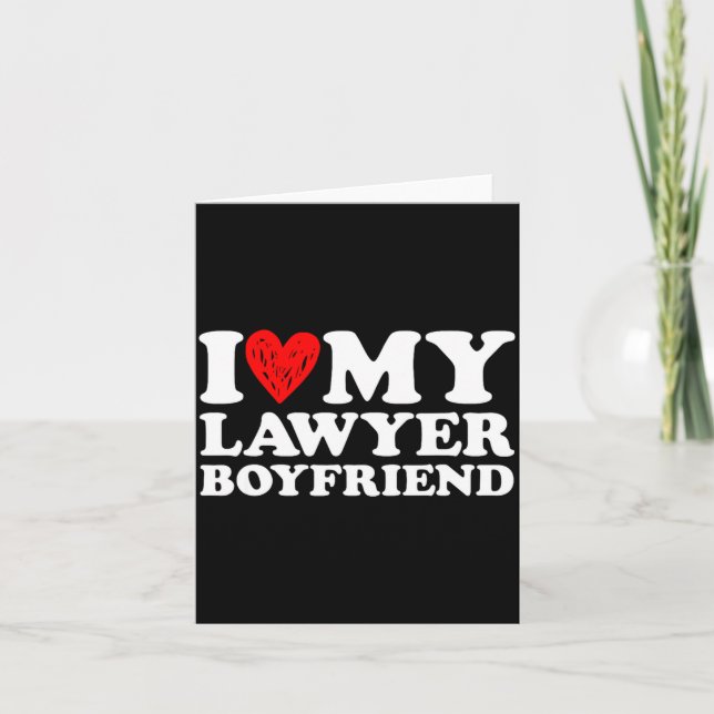I Love My Lawyer Boyfriend Bf Valentines Day Women Card (Front)