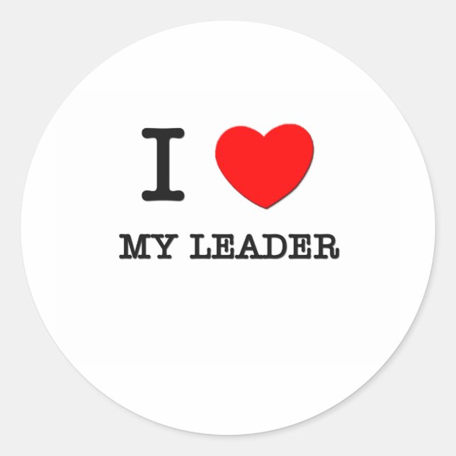 I Love My Leader Classic Round Sticker (Front)