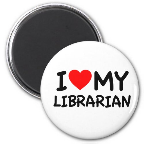 I love my librarian magnet