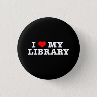 I love my library pinback button