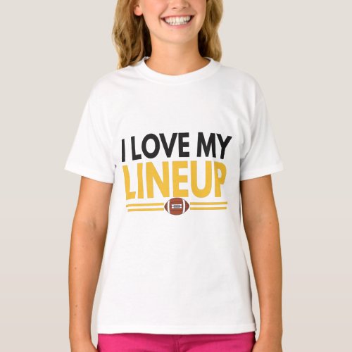 I Love my Lineup Funny Fantasy Football Player T_Shirt
