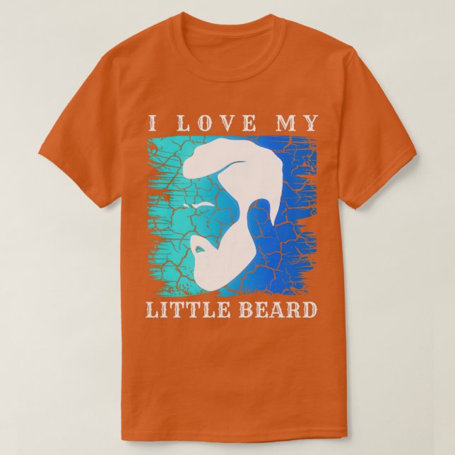 I Love My Little Beard 21 T-Shirt (Design Front)