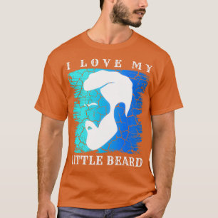 I Love My Little Beard 21 T-Shirt