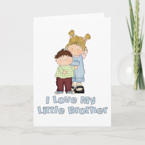 I Love My Little Brother 4 Card