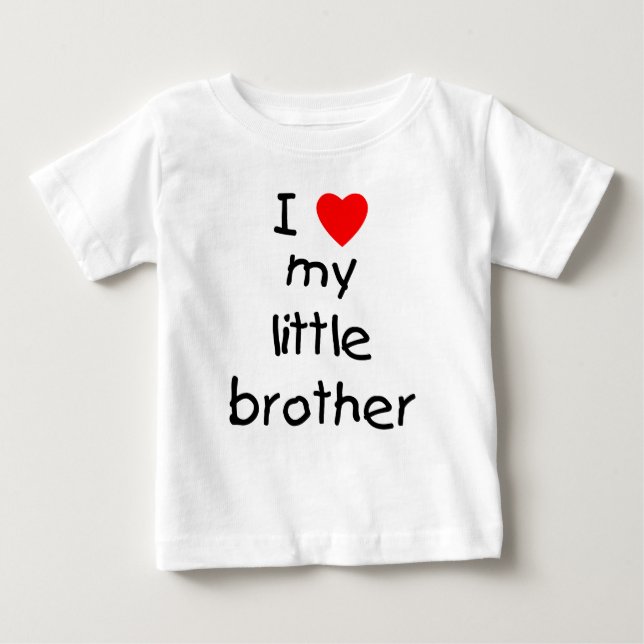 I Love My Little Brother Baby T-Shirt (Front)