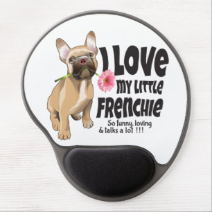 I love my little Frenchie - French bulldog Gel Mouse Pad