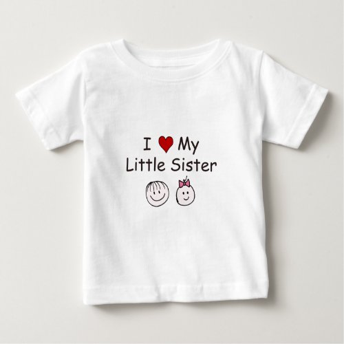 I Love My Little Sister Baby T_Shirt