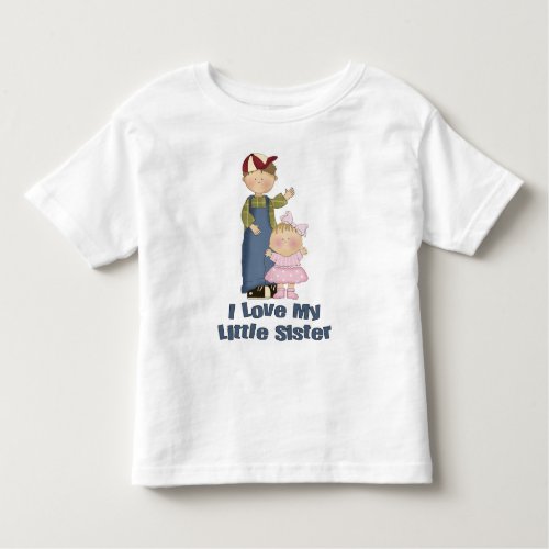 I Love My Little Sister Boy and Little Girl Toddler T_shirt
