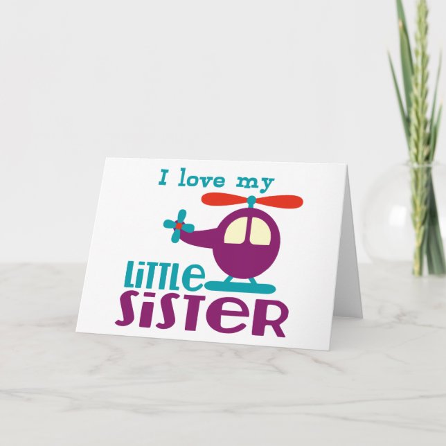 I love my Little Sister Card (Front)