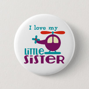 I love my Little Sister Pinback Button