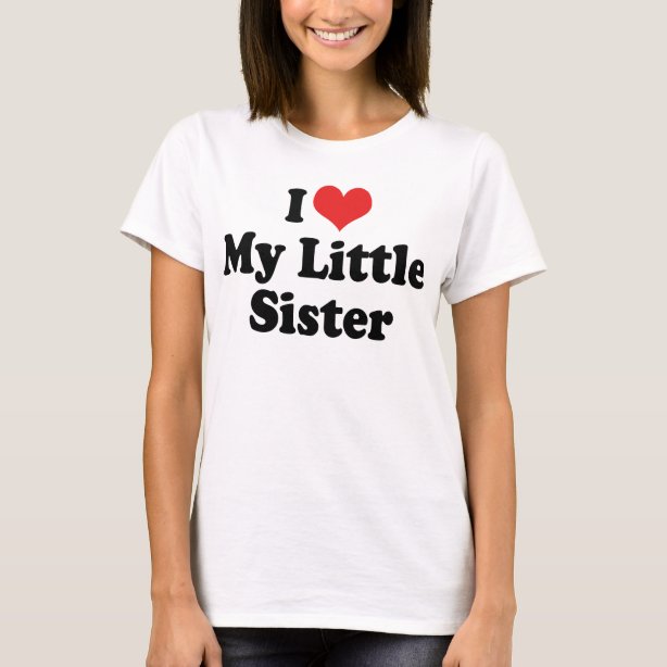 i love my lil sister shirt