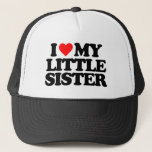 I Love My Little Sister Trucker Hat at Zazzle