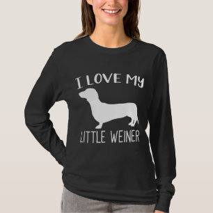 I Love My Little Weiner Dachshund Dog Lover Funny T-Shirt