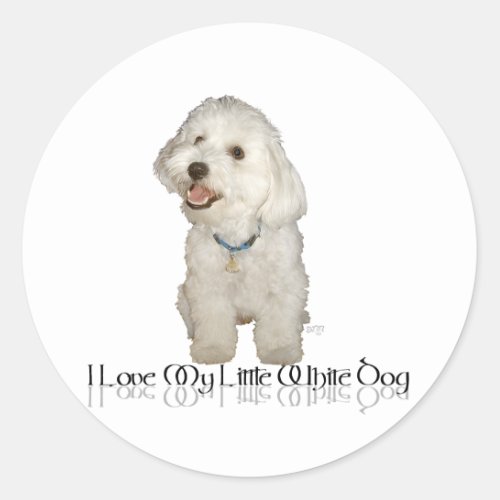 I Love My Little White Dog _ Havanese Classic Round Sticker
