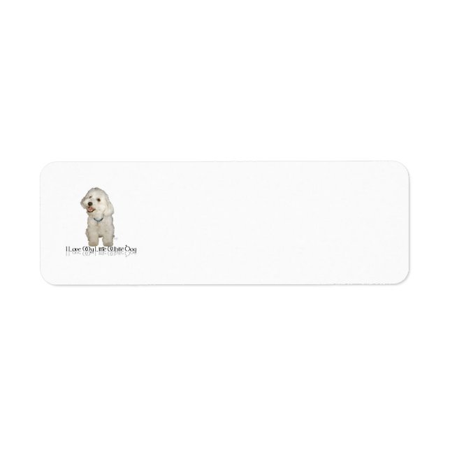 I Love My Little White Dog - Havanese Label (Front)