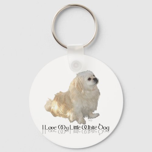I Love My Little White Dog _ Pekingese  Keychain