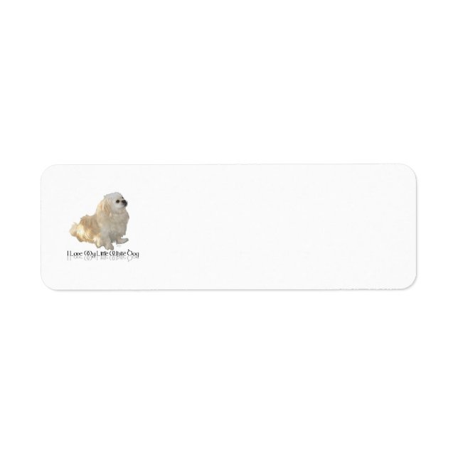 I Love My Little White Dog - Pekingese ! Label (Front)