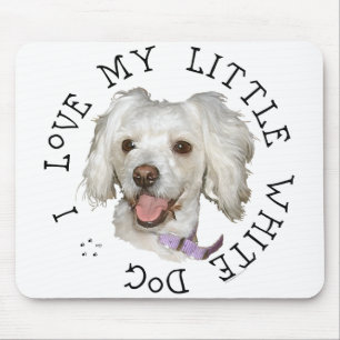 I Love My Little White Dog Poodle / Bichon Mix Mouse Pad