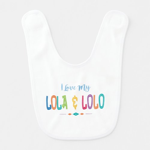 I Love My Lola  Lolo Multicolor Fonts Baby Bib