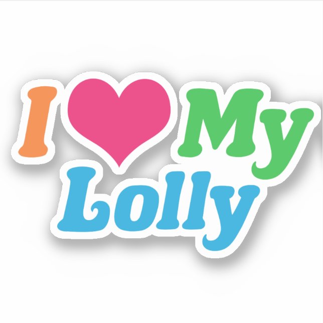 I Love My Lolly Sticker (Front)