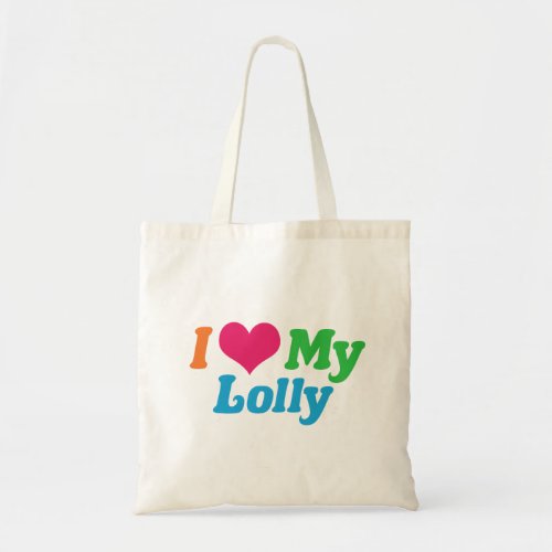 I Love My Lolly Tote Bag