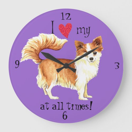 I Love my Long Coat Chihuahua Large Clock