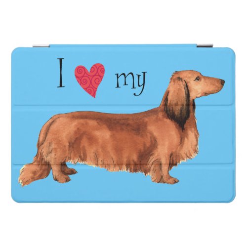 I Love my Longhaired Dachshund iPad Pro Cover