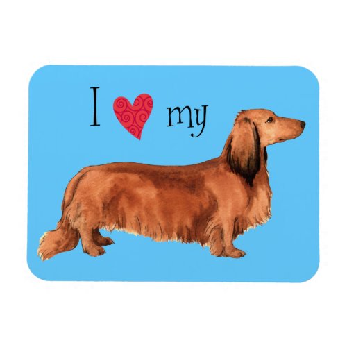 I Love my Longhaired Dachshund Magnet