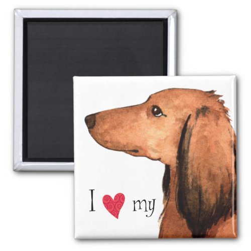 I Love my Longhaired Dachshund Magnet