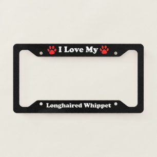 I Love My Longhaired Whippet Dog License Plate Frame