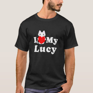 I Love My Lucy Cat Owner Pet Kitten Lover T-Shirt