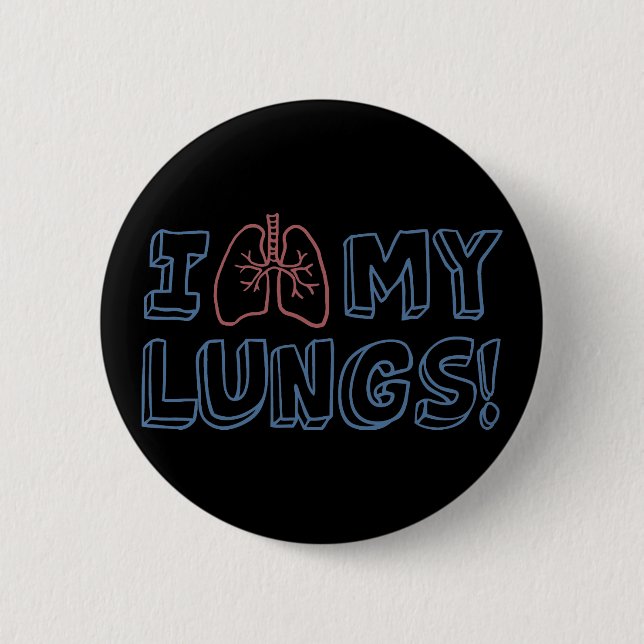I Love My Lungs Pinback Button (Front)
