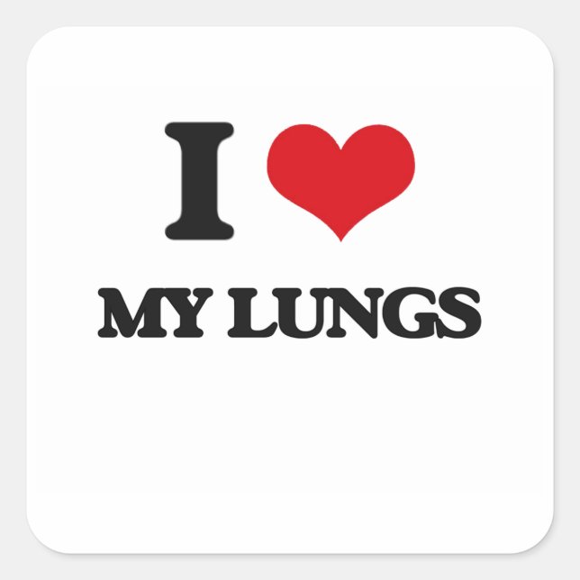 I Love My Lungs Square Sticker (Front)