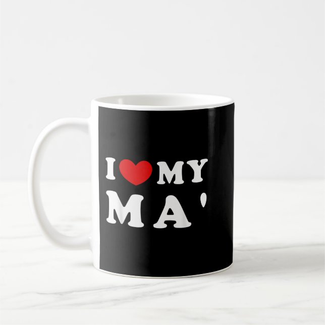 I Love My Ma', I Heart My Mother  Coffee Mug (Left)