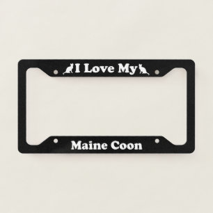 I Love My Maine Coon Cat License Plate Frame