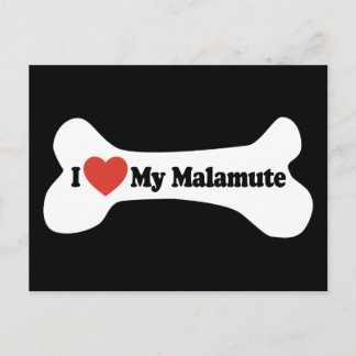 I Love My Malamute - Dog Bone Postcard