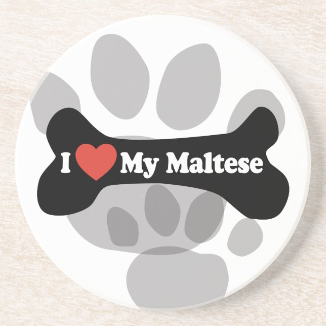 I Love My Maltese - Dog Bone Coaster (Front)