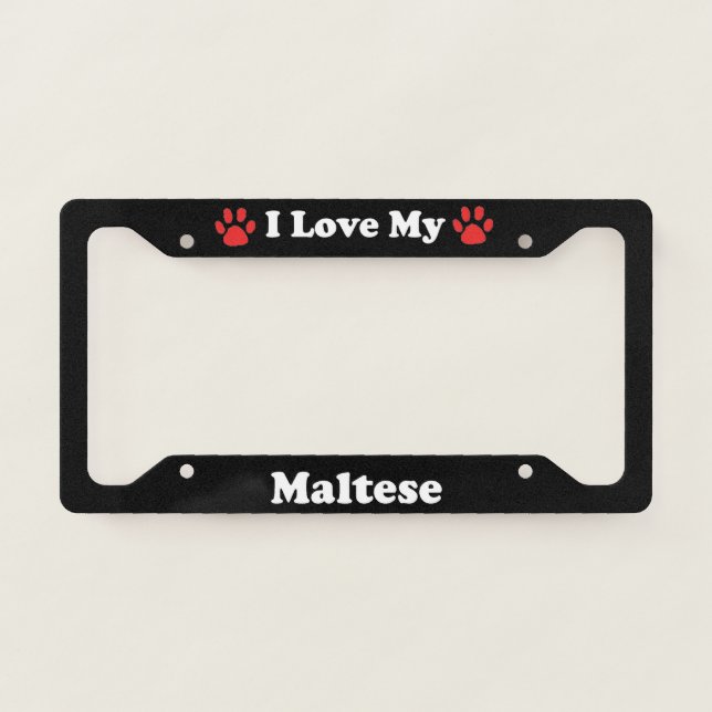 I Love My Maltese Dog License Plate Frame (Front)