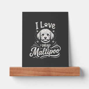 I Love My Maltipoo Dog Lover Picture Ledge