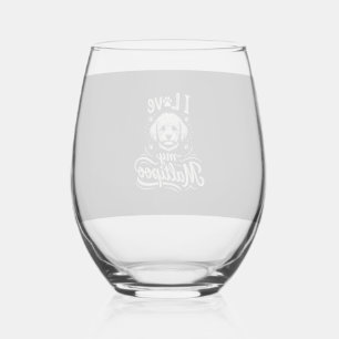 I Love My Maltipoo Dog Lover Stemless Wine Glass