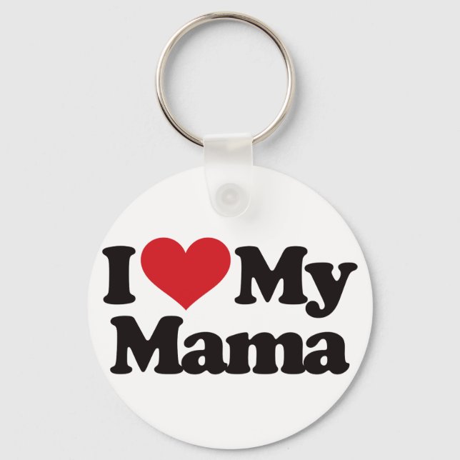 I Love My Mama Keychain (Front)